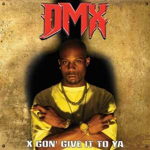 LP DMX: X Gon' Give It To Ya