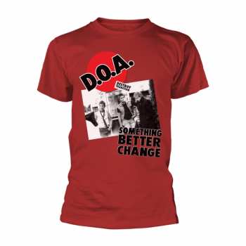 Merch D.O.A.: Maglietta Something Better Change