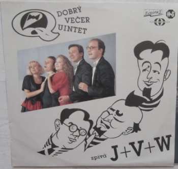 LP Dobrý Večer Quintet: Zpívá J+V+W