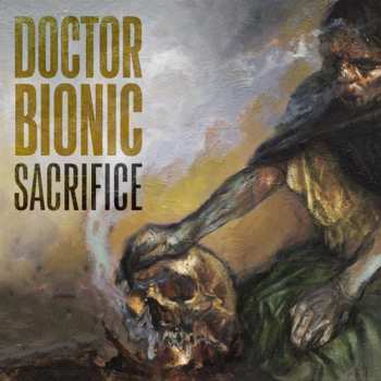 LP Doctor Bionic: Sacrifice