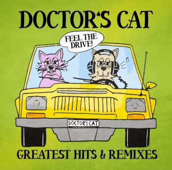 LP Doctor's Cat: Greatest Hits & Remixes