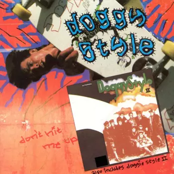 Doggy Style: Don't Hit Me Up / Doggy Style II