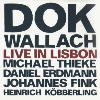 CD Dok Wallach: Live In Lisbon