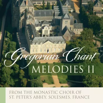 Gregorian Melodies: Popular Chants, Vol. 2