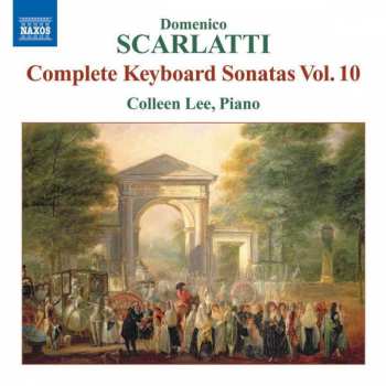 CD Domenico Scarlatti: Complete Keyboard Sonatas Vol. 10