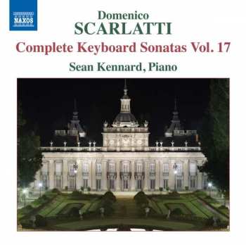 CD Domenico Scarlatti: Complete Keyboard Sonatas Vol. 17