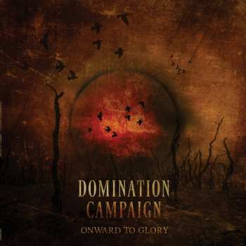 Album Domination Campaign: Onward To Glory
