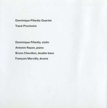 CD Dominique Pifarély Quartet: Tracé Provisoire