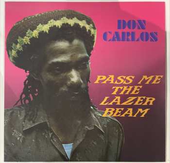LP Don Carlos: Pass Me The Lazer Beam