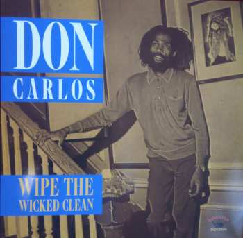 LP Don Carlos: Wipe The Wicked Clean