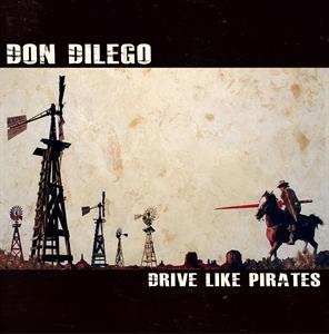 EP Don DiLego: Drive Like Pirates EP