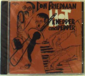 Album Don Friedman: Hot Knepper And Pepper