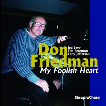 Album Don Friedman: My Foolish Heart