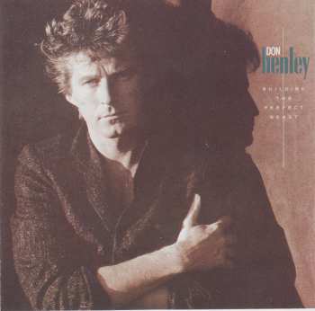CD Don Henley: Building The Perfect Beast