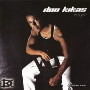 Don Kikas: Viagem
