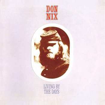 CD Don Nix: Living By The Days