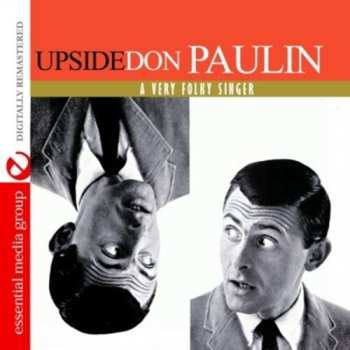 Album Don Paulin: Upside Don: A Very Folky Singer