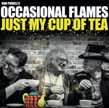 Don Powell S Occasiona...: Just My Cup Of Tea