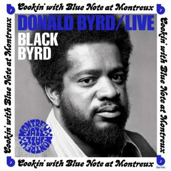 CD Donald Byrd: Live: Cookin' With Blue Note At Montreux