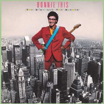 CD Donnie Iris And The Cruisers: The High And The Mighty