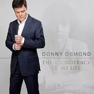 Donny Osmond: The Soundtrack Of My Life
