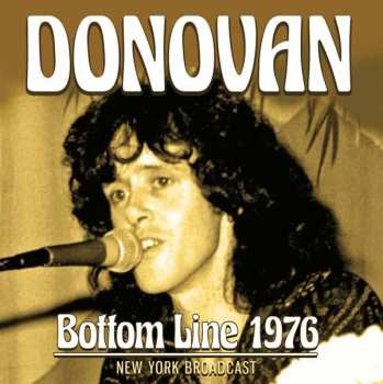 Album Donovan: Bottom Line 1976: New York Broadcast