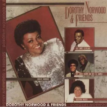 Rev. James Cleveland: Dorothy Norwood & Friends