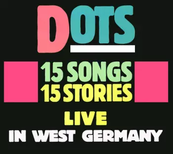15 Songs 15 Stories: Live In West Germany