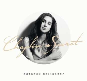 CD Dotschy Reinhardt: Chaplin's Secret