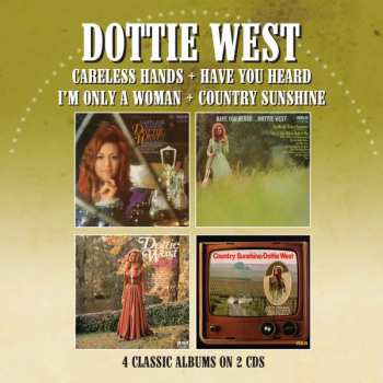 Album Dottie West: Careless Hands/Have You Heard/I’m Only A Woman/Country Sunshine