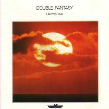 Album Double Fantasy: Universal Ave.
