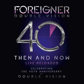 2LP Foreigner: Double Vision: Then And Now Live. Reloaded