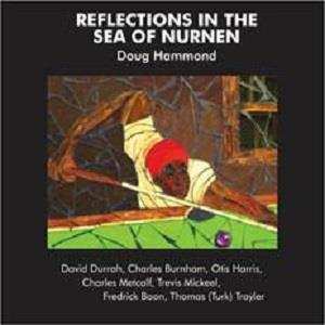 LP Doug Hammond: Reflections In The Sea Of Nurnen