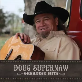 Doug Supernaw: Greatest Hits