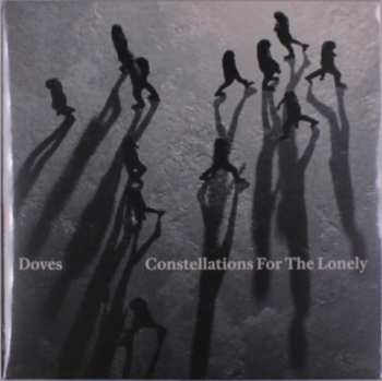LP Doves: Constellations For The Lonely CLR | LTD
