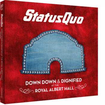 CD Status Quo: Down Down & Dignified At The Royal Albert Hall DIGI