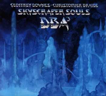 Album Downes Braide Association: Skyscraper Souls