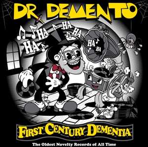 2LP Dr. Demento: First Century Dementia - The Oldest Novelty Records of All Time