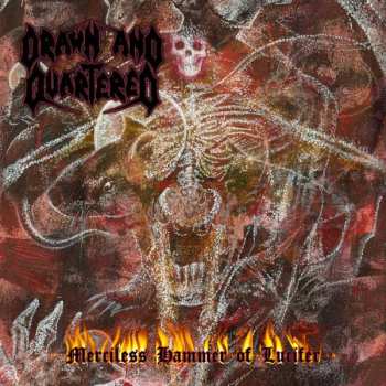 CD Drawn And Quartered: Merciless Hammer Of Lucifer
