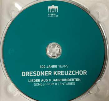 CD Dresdner Kreuzchor: 800 Jahre Dresdner Kreuzchor - Lieder Aus 8 Jahrhunderten 