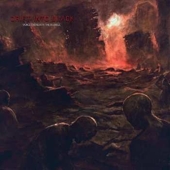 CD Drift Into Black: Voices Beneath The Rubble