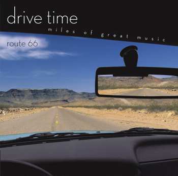 Album Drive Time: Route 66 / Various: Drive Time: Route 66