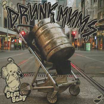 LP Drunk Mums: Beer Baby