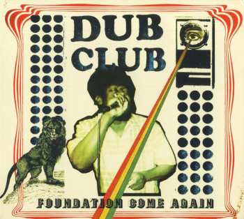 CD Dub Club: Foundation Come Again DIGI