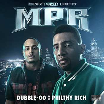 Album Philthy Rich: MPR - Money Power Respect -