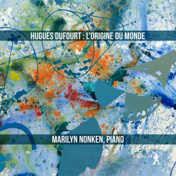 Album Dufourt / Nonken / Nyu Contemporary Music Ensemble: L'origine Du Monde