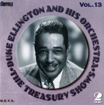 Album Duke Ellington And His Orchestra: The Treasury Shows Vol.13