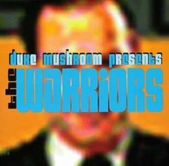 Album Duke Mushroom: Duke Mushroom Presents The Warriors