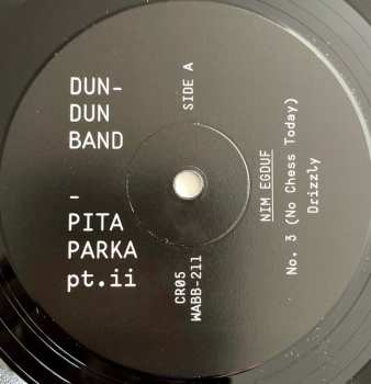 LP Dun-Dun Band: Pita Parka, Pt. II: Nim Egduf LTD