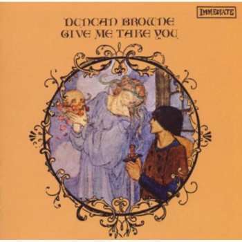 CD Duncan Browne: Give Me Take You